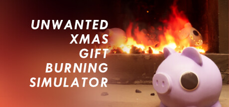 Unwanted Xmas Gift Burning Simulator PC Specs