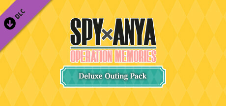 SPY×ANYA: Operation Memories - Deluxe Outing Pack cover art