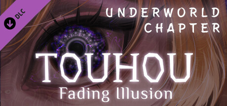 Touhou: Fading Illusion - Underworld Chapter cover art