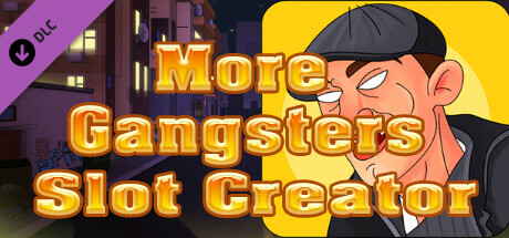 More Gangsters Slot Creator - Mafia Theme Addon cover art