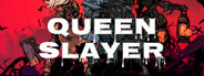 Queen Slayer System Requirements