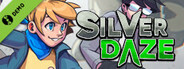 Silver Daze Demo