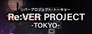 Re:VER PROJECT -TOKYO- System Requirements