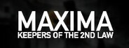 MAXIMA: Keepers of the 2nd Law System Requirements