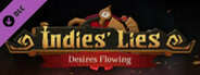 Indies' Lies - Desires Flowing