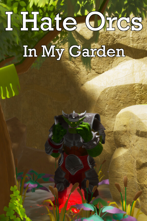 I Hate Orcs: In My Garden for steam