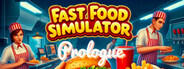 Fast Food Simulator: Prologue System Requirements