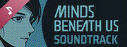 Minds Beneath Us Soundtrack