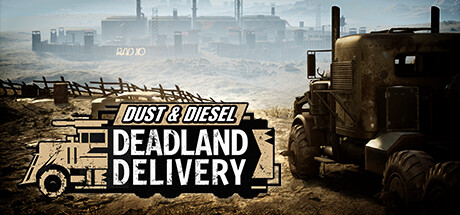 Dust & Diesel: Deadland Delivery PC Specs