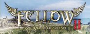 Fellow 2: SWORD of DESTINY System Requirements