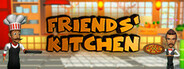 Friends' Kitchen System Requirements