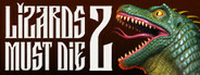 LIZARDS MUST DIE 2 System Requirements