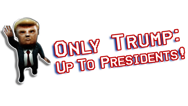 Only Trump: Up To Presidents! Logo