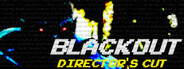 Blackout: Director's Cut