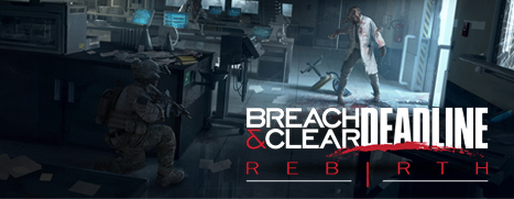 Breach & Clear: Deadline Rebirth (2016)