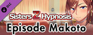 Sisters Z Hypnosis - Episode Makoto -