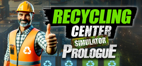 Recycling Center Simulator: Prologue cover art