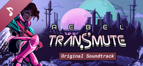 Rebel Transmute - Original Soundtrack cover art