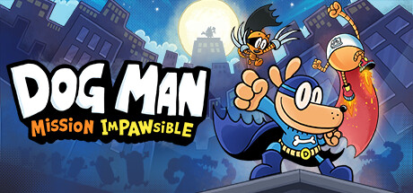 Can I Run Dog Man: Mission Impawsible?