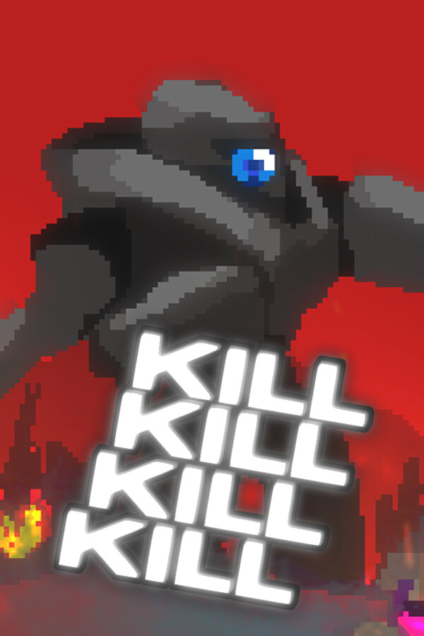 KILL KILL KILL KILL for steam