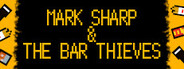 Mark Sharp & The Bar Thieves System Requirements