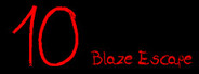 10 Blaze Escape