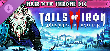 Tails of Iron 2: Whiskers of Winter - Hair to the Throne Pack cover art