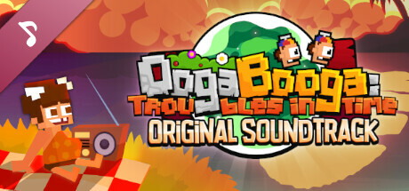 Ooga Booga: Troubles in Time Soundtrack cover art