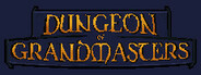 Dungeon of Grandmasters