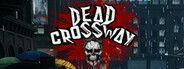 Dead Crossway Survival Zombie Playtest