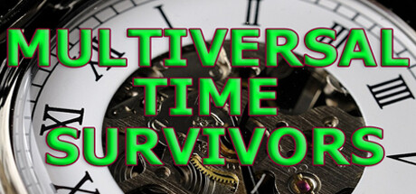 Can I Run MULTIVERSAL TIME SURVIVORS?