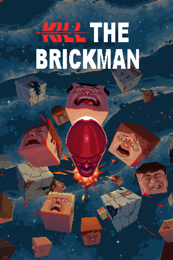 Kill the Brickman for steam Kill the Brickman for steam