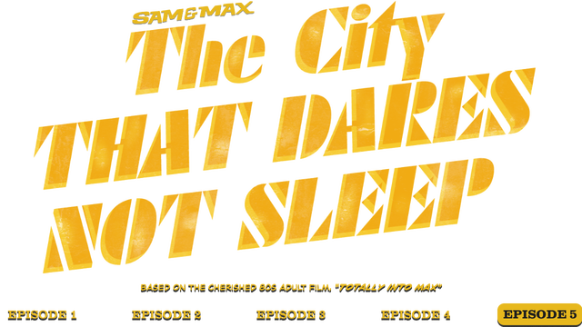 Sam & Max 305: The City That Dares Not Sleep Logo