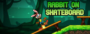 Rabbit on Skateboard