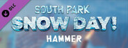 SOUTH PARK: SNOW DAY! - Hammer