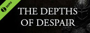 The Depths of Despair Demo