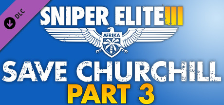 Sniper Elite 3 - Save Churchill Part 3: Confrontation cover art