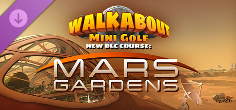 Walkabout Mini Golf - Mars Gardens cover art