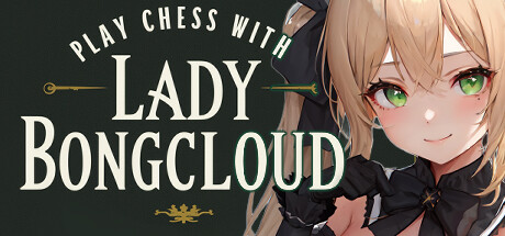 Play Chess with Lady Bongcloud cover art