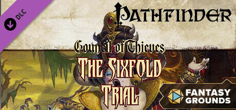 Fantasy Grounds - Pathfinder RPG - Council of Thieves Adventure Path (2 of 6) - The Sixfold Trial cover art