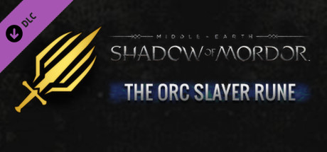 Middle-earth: Shadow of Mordor - Orc Slayer Rune