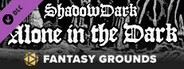 Fantasy Grounds - Alone in the Dark Shadowdark RPG Bundle