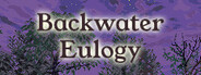 Backwater Eulogy System Requirements