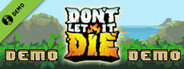 Don't Let It Die Demo