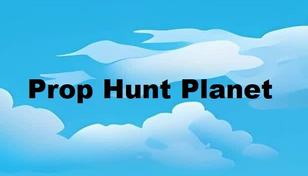 Prop Hunt Planet