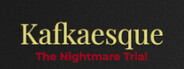 Kafkaesque: The Nightmare Trial