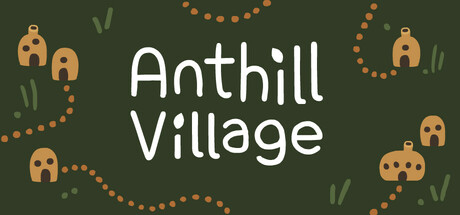 Anthill Village PC Specs