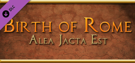 Alea Jacta Est: Birth of Rome cover art