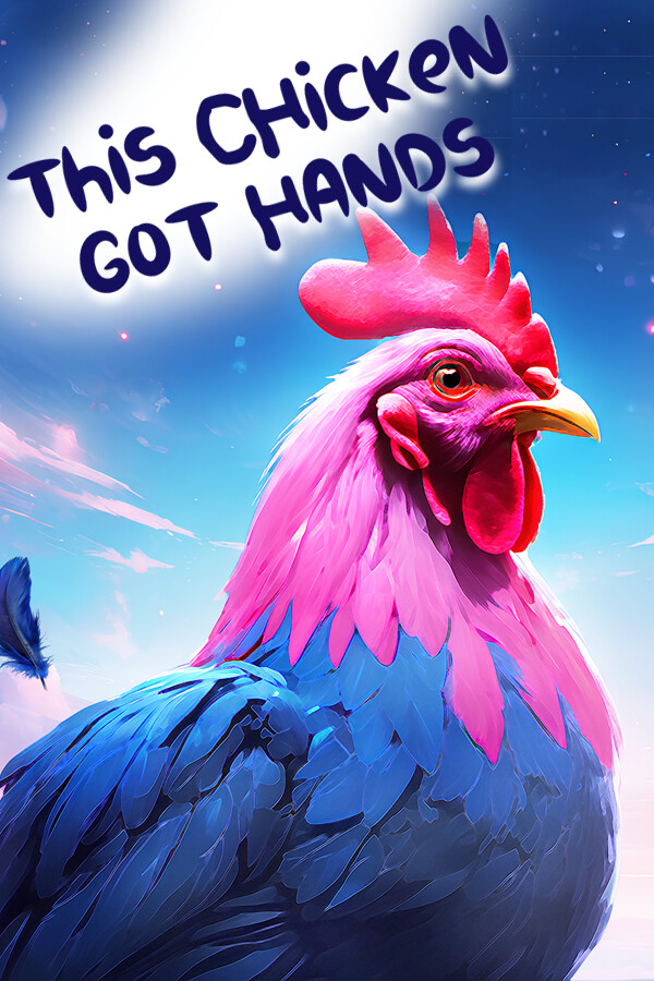 This Chicken Got Hands for steam