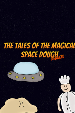 The Tales of the Magical Space Dough: Rebaked game image